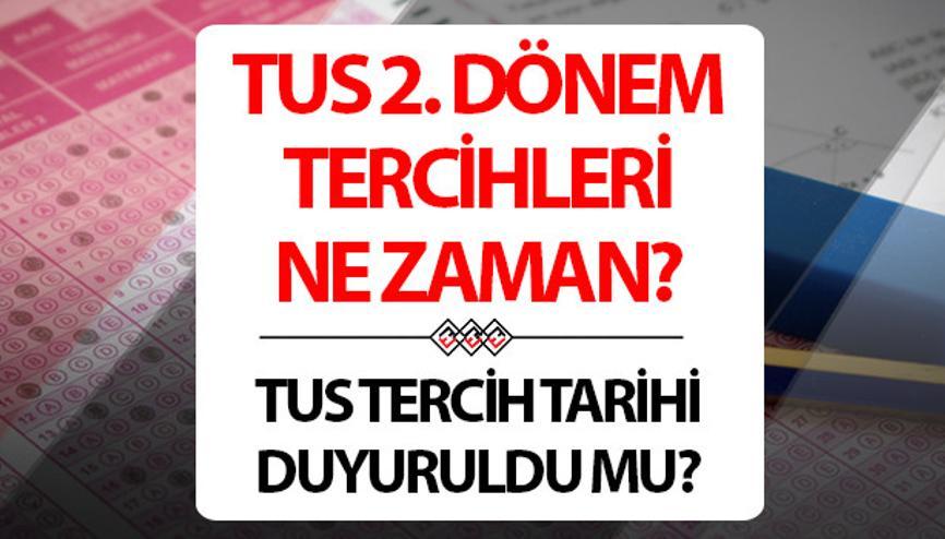 TUS tercihleri ne zaman başlayacak, ayın kaçında 2024 TUS/2 tercih tarihleri belli oldu mu