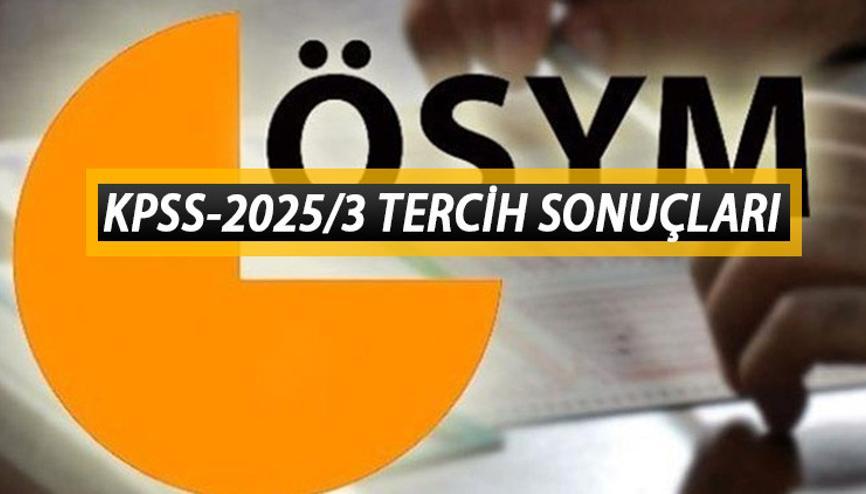 KPSS-2025/3 TERCİH SONUÇLARI AÇIKLANDI Çevre, Şehircilik ve İklim Değişikliği Bakanlığı sözleşmeli personel alımı (atama) sonuçları nereden, nasıl öğrenilir