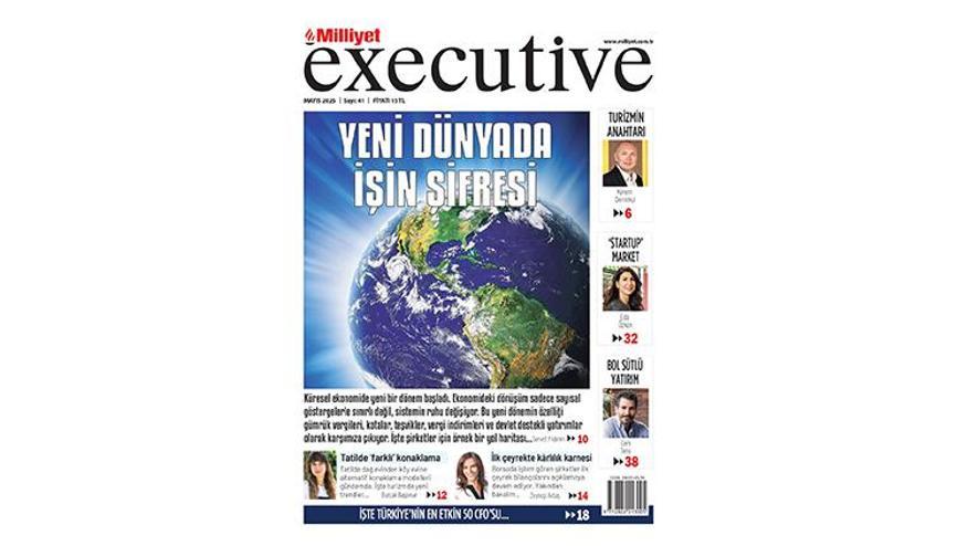 Milliyet Executive ile iş dünyasında değişimin şifreleri Milliyet Executive ile iş dünyasında değişimin şifreleri