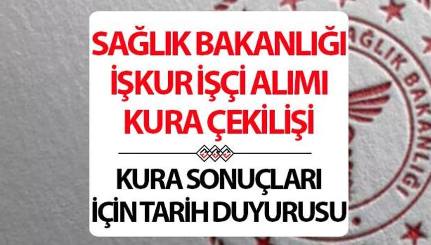 SAĞLIK BAKANLIĞI İŞÇİ ALIMI KURA ÇEKİMİ NE ZAMAN | Sağlık Bakanlığı kura sonuçları belli oldu mu 3 bin 656 işçi kura çekiliş tarihi duyuruldu Nihai aday listesi belli oldu.. SAĞLIK BAKANLIĞI İŞÇİ ALIMI KURA ÇEKİMİ NE ZAMAN | Sağlık Bakanlığı kura sonuçları belli oldu mu 3 bin 656 işçi kura çekiliş tarihi duyuruldu Nihai aday listesi belli oldu..