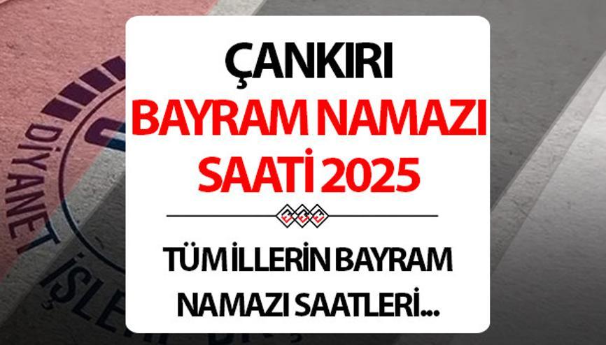 ÇANKIRI BAYRAM NAMAZI SAATİ 2025: Çankırıda Kurban bayram namazı saat kaçta Diyanet Çankırı Kurban Bayramı namaz saati ÇANKIRI BAYRAM NAMAZI SAATİ 2025: Çankırıda Kurban bayram namazı saat kaçta Diyanet Çankırı Kurban Bayramı namaz saati