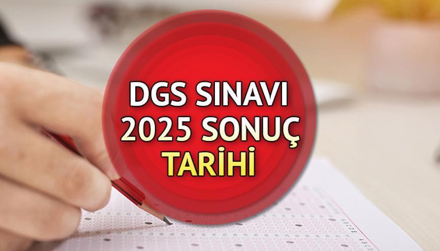 DGS 2025 SINAV SONUÇLARI NE ZAMAN AÇIKLANACAK | ÖSYM sınav sonuç takvimi: DGS sınav sonuçları açıklandı mı, erken açıklanır mı Dikey Geçiş Sınavı (DGS) tercihleri ne zaman başlayacak, nasıl yapılır DGS 2025 SINAV SONUÇLARI NE ZAMAN AÇIKLANACAK | ÖSYM sınav sonuç takvimi: DGS sınav sonuçları açıklandı mı, erken açıklanır mı Dikey Geçiş Sınavı (DGS) tercihleri ne zaman başlayacak, nasıl yapılır