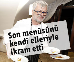 Michelin yıldızlı aşçı hayatını kaybetti