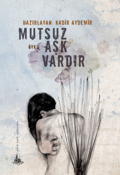 133 yazarlı bir kitap Mutsuz Aşk Vardır