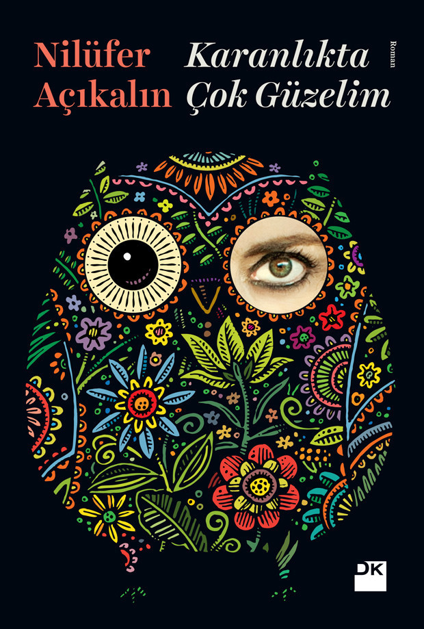 Nilüfer Açıkalın: Karanlıkta Çok Güzelim başucumda demlendi