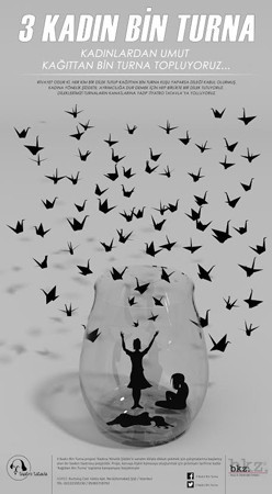 Kadınlardan umut, kâğıttan bin turna