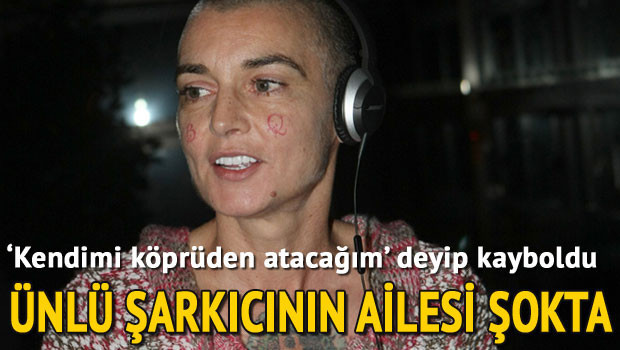 Sinead OConnor yine ortadan kayboldu: Ailesi canına kıymasından korkuyor Sinead OConnor yine ortadan kayboldu: Ailesi canına kıymasından korkuyor