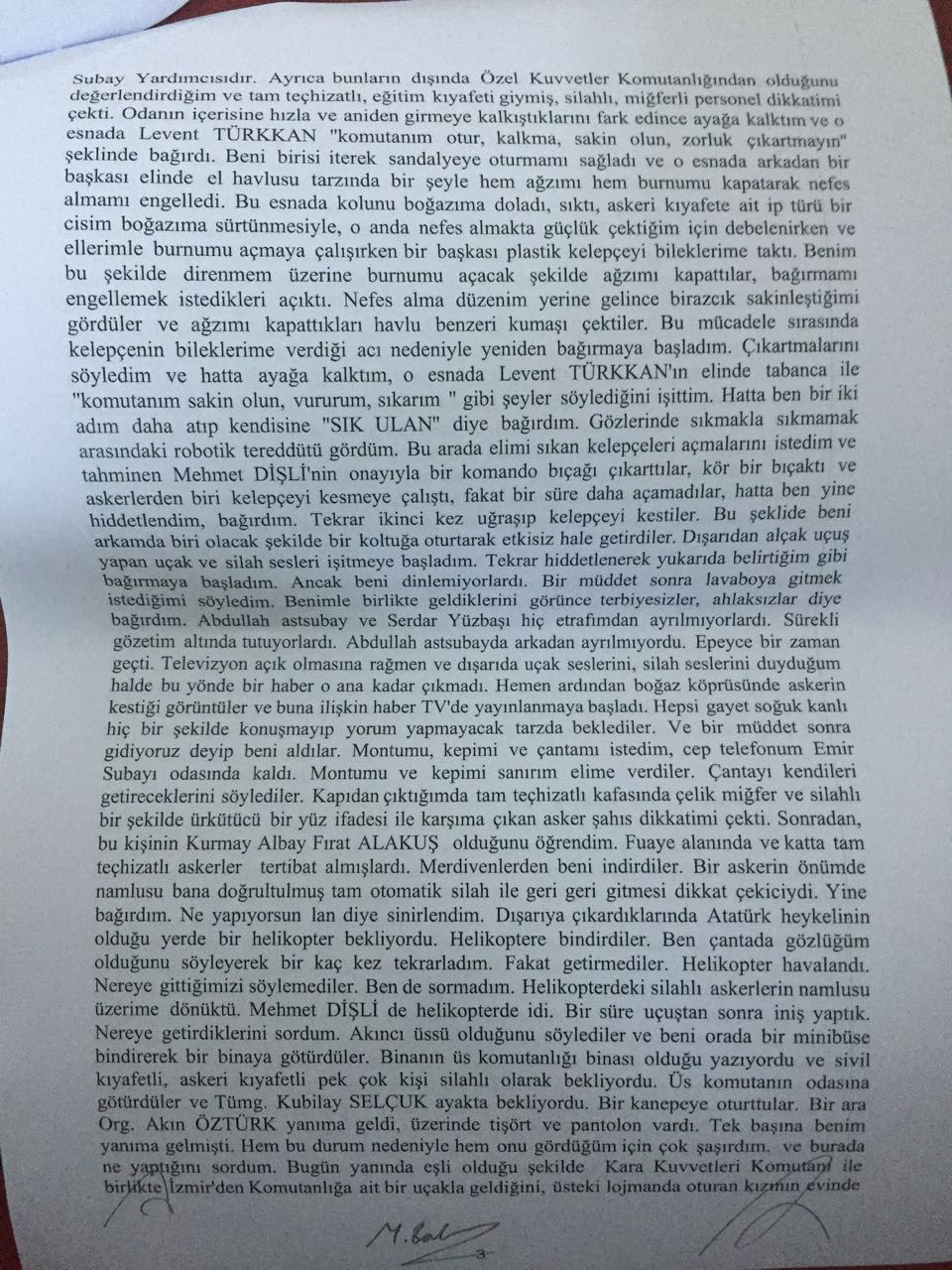 Genelkurmay Başkanı Hulusi Akarın ifadesi