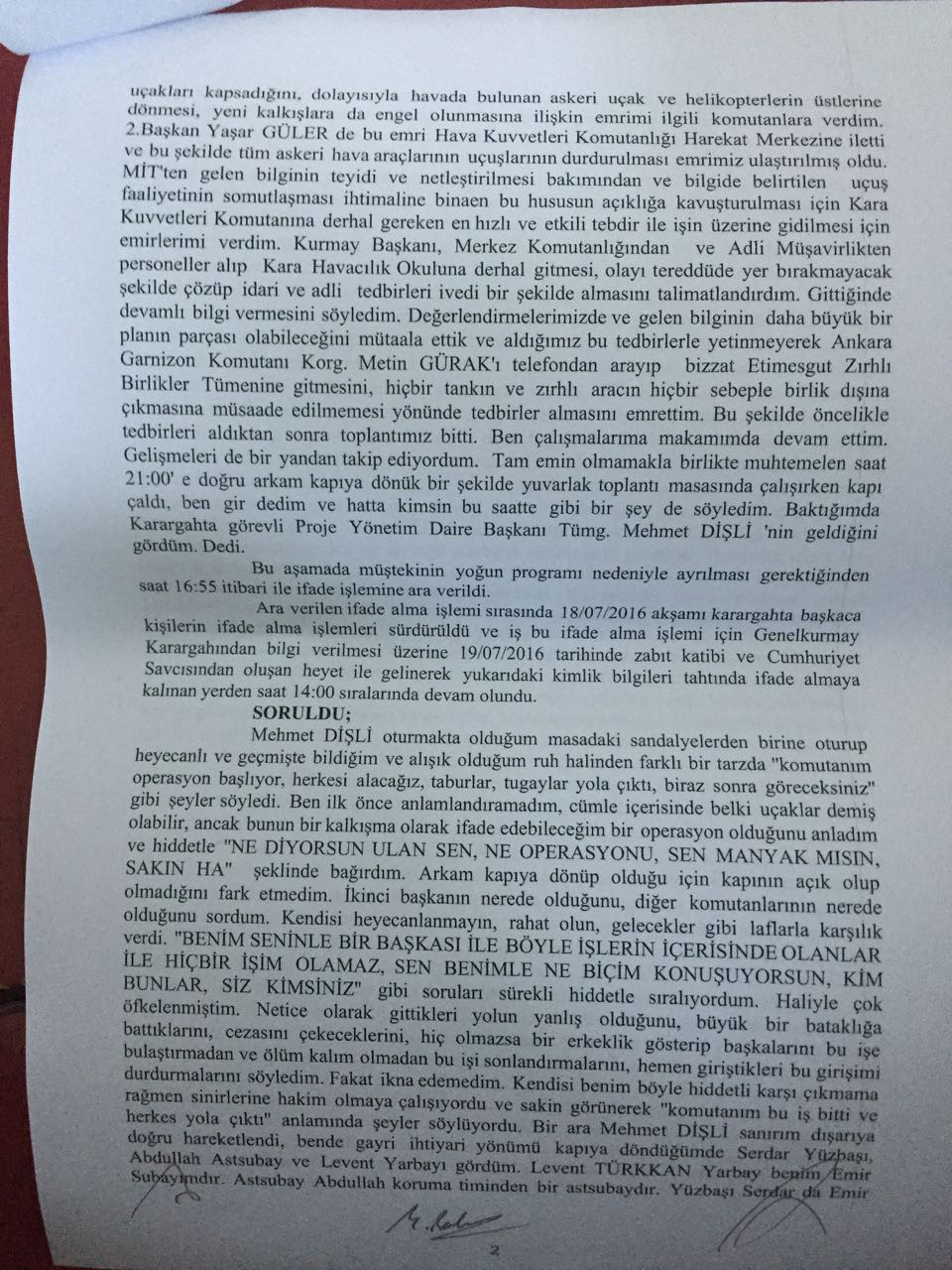 Genelkurmay Başkanı Hulusi Akarın ifadesi