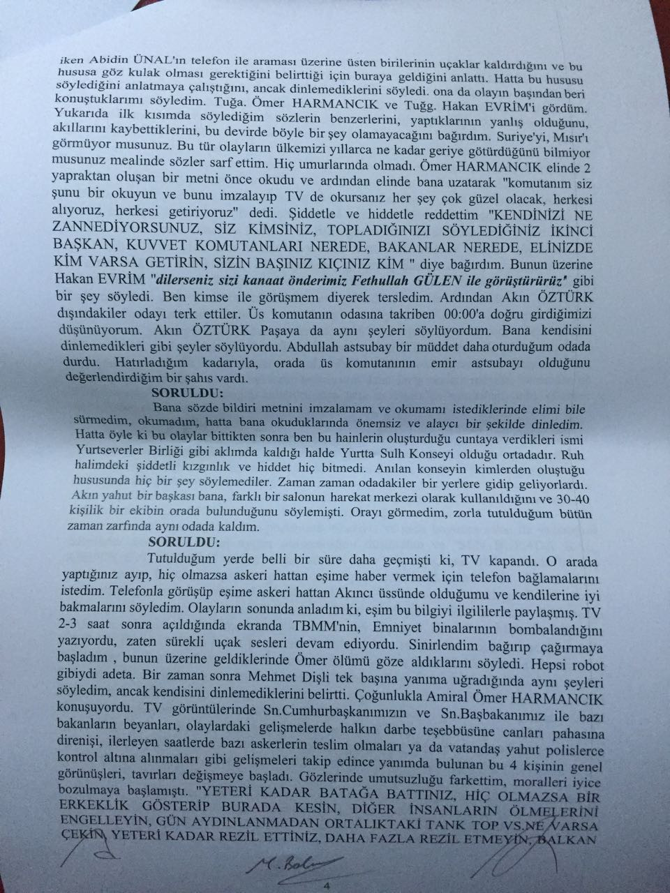Genelkurmay Başkanı Hulusi Akarın ifadesi