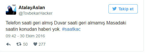 Saat Kaç tweetleri sosyal medyayı salladı