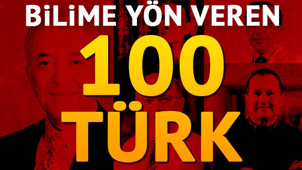 İşte bilim dünyasına yön veren 100 Türk