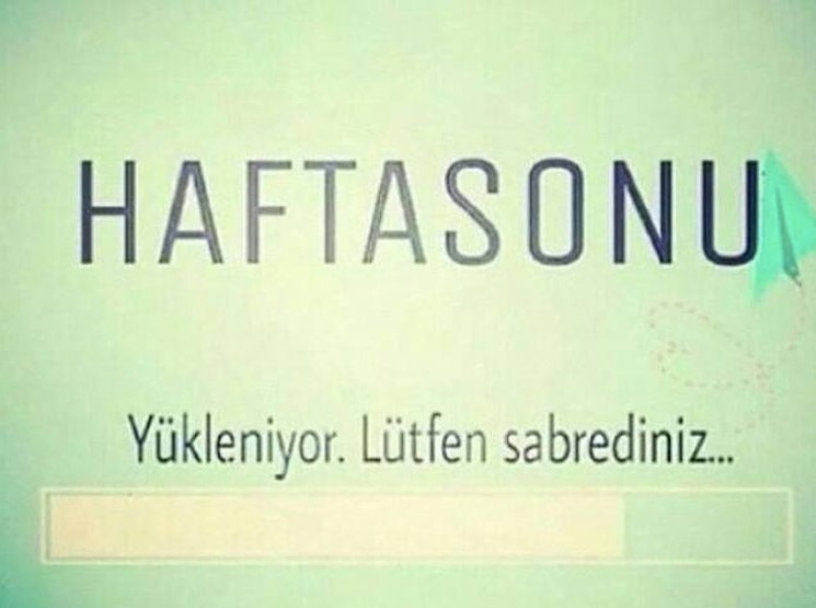 Hafta sonu mesajları - 2019un en eğlenceli ve komik hafta sonu mesajları