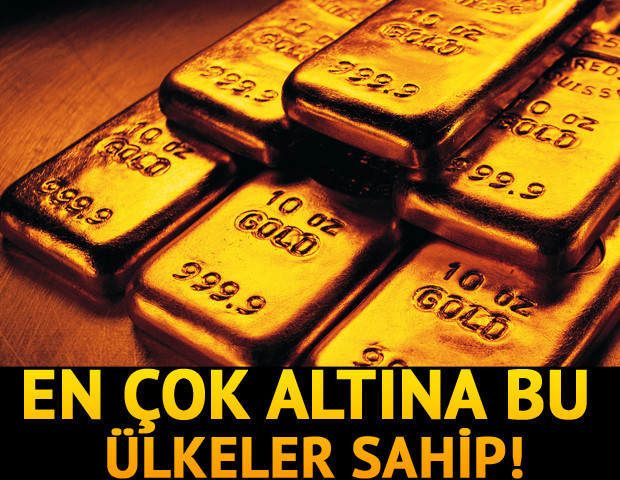 En çok altına sahip ülkeler belli oldu Türkiyenin sırası ise...