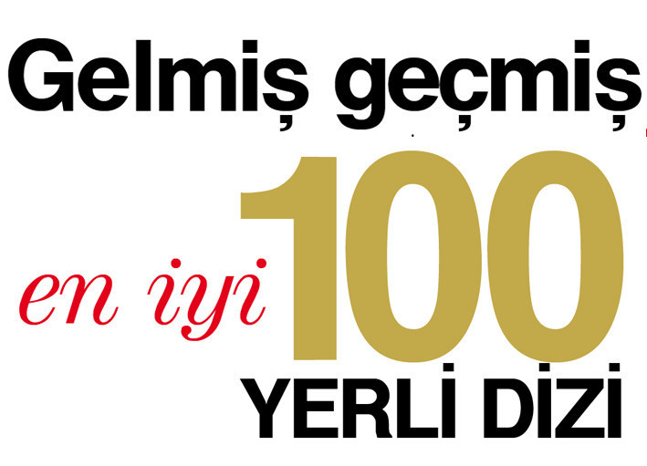 Gelmiş geçmiş en iyi 100 yerli dizi