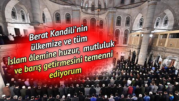 En güzel duaların yer aldığı Berat Kandil dilekleri...İşte birbirinden farklı resimli kandil mesajları