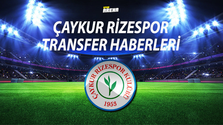 ÇAYKUR RİZESPOR TRANSFER HABERLERİ