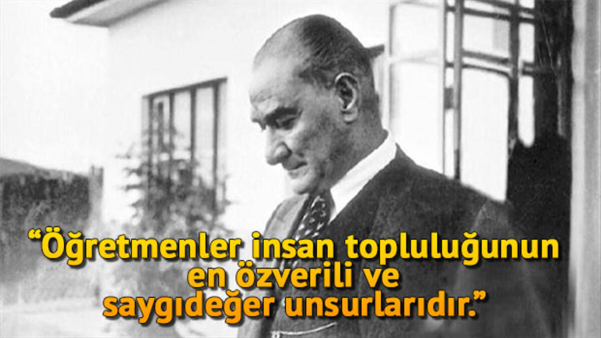 Atatürk’ün Sözleri ve Anlamları Atatürk’ün Sözleri ve Anlamları