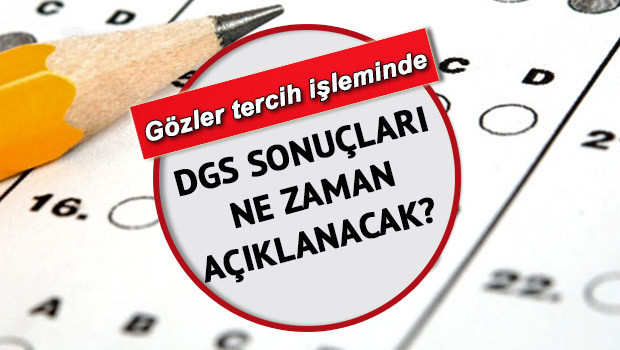 DGS sınav sonuçları ne zaman açıklanacak 2022 ÖSYM tercih başvurusu hangi tarihte İşte DGS taban puanları ve sonuç tarihi bilgisi