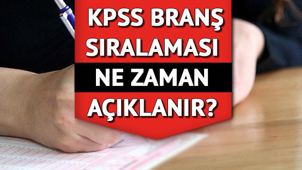 KPSS branş sıralaması ne zaman açıklanacak, açıklandı mı 2022 KPSS tercihlerinde branş sıralaması belirleyici olacak KPSS branş sıralaması ne zaman açıklanacak, açıklandı mı 2022 KPSS tercihlerinde branş sıralaması belirleyici olacak