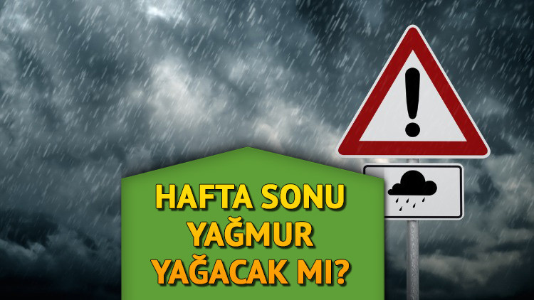Hafta sonu hava nasıl olacak, yağmur yağacak mı Meteorolojiden (2-3 Aralık) Cumartesi ve Pazar için hava durumu raporu Hafta sonu hava nasıl olacak, yağmur yağacak mı Meteorolojiden (2-3 Aralık) Cumartesi ve Pazar için hava durumu raporu