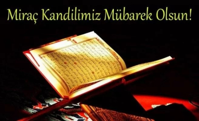 Miraç Kandili Mesajları 2023 |  Dualı, anlamlı, kısa yazılar ile hayırlı kandiller dileyin... İşte Kurumsal, arkadaşa, yakınlarınıza ileteceğiniz Miraç kandili mesajları ve sözlerden seçenekler