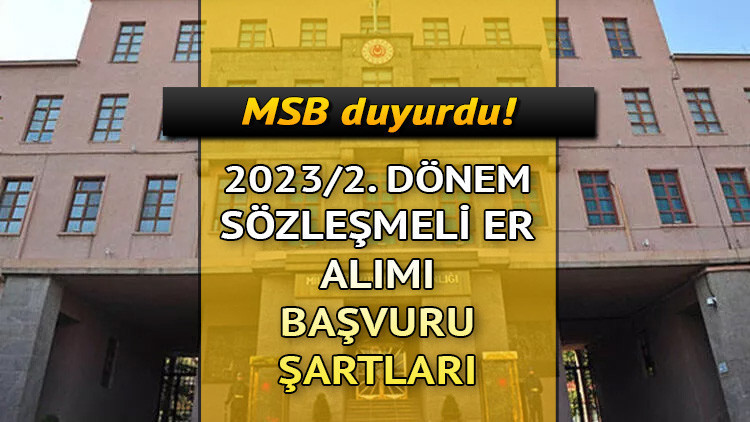 Sözleşmeli er alımı başvuruları başladı mı, ne zaman yapılacak MSB duyurdu: 2023/2. Dönem Kara Kuvvetleri Komutanlığı sözleşmeli er alımı yapacak İşte başvuru ekranı ve şartları Sözleşmeli er alımı başvuruları başladı mı, ne zaman yapılacak MSB duyurdu: 2023/2. Dönem Kara Kuvvetleri Komutanlığı sözleşmeli er alımı yapacak İşte başvuru ekranı ve şartları