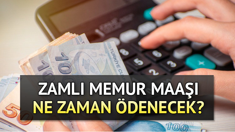 Zamlı memur maaşı ne zaman ödenecek Memura seyyanen zam hangi tarihte hesaplara geçecek Memur zammı teklifi Meclisten geçti Zamlı memur maaşı ne zaman ödenecek Memura seyyanen zam hangi tarihte hesaplara geçecek Memur zammı teklifi Meclisten geçti