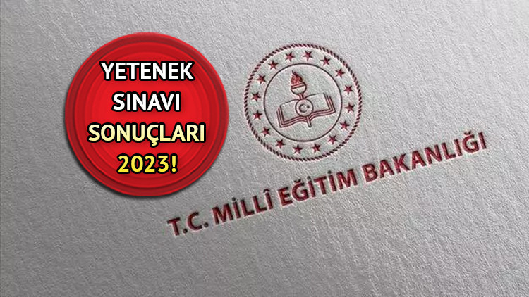E-OKUL YETENEK SINAVI SONUÇLARI 2023 || Yetenek Sınavı kayıt tarihleri belli oldu İşte lise yetenek sınav sonuçları 2023 E-OKUL YETENEK SINAVI SONUÇLARI 2023 || Yetenek Sınavı kayıt tarihleri belli oldu İşte lise yetenek sınav sonuçları 2023