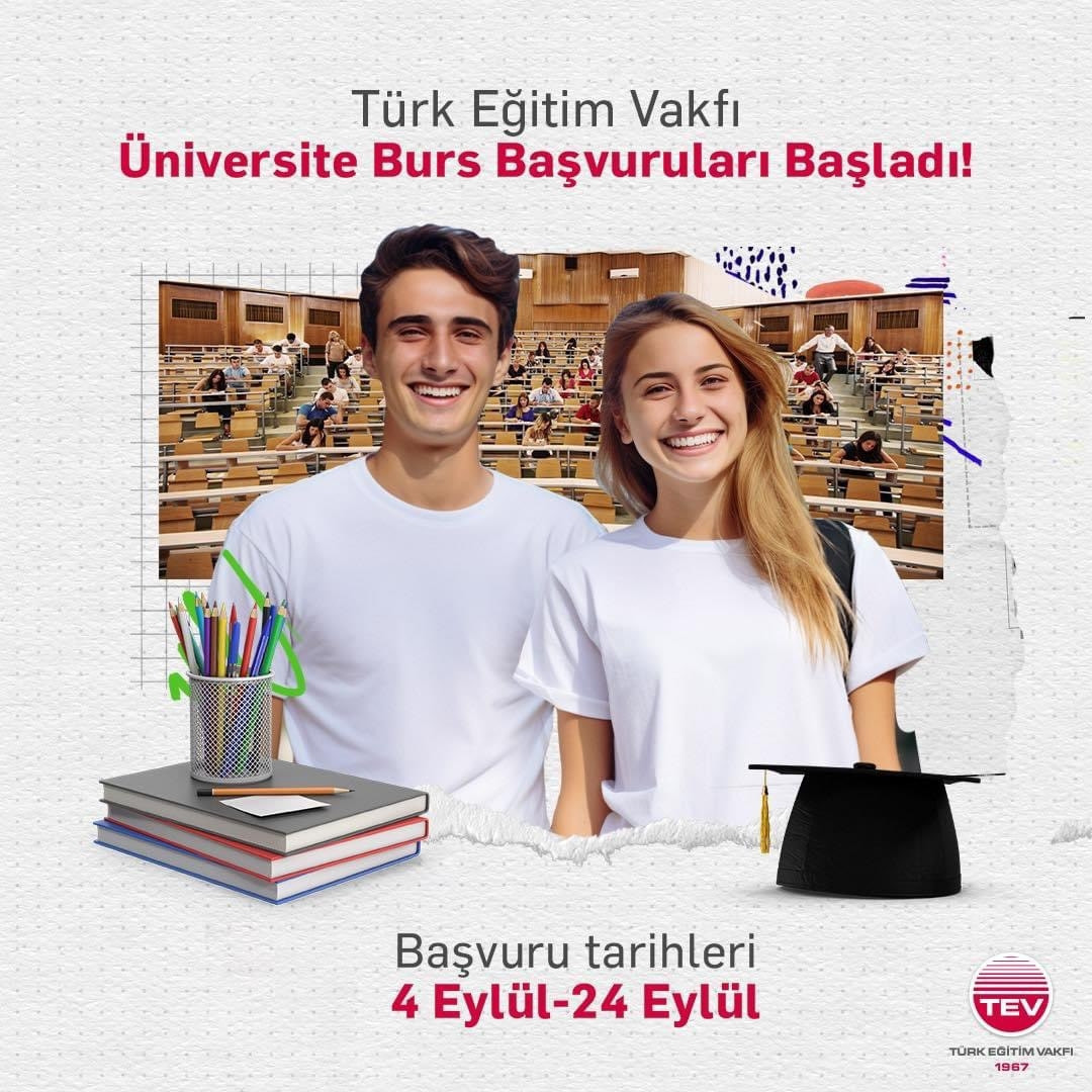 TEV ÜNİVERSİTE BURS BAŞVURULARI NE ZAMAN TEV ÜNİVERSİTE BURS BAŞVURULARI NE ZAMAN
