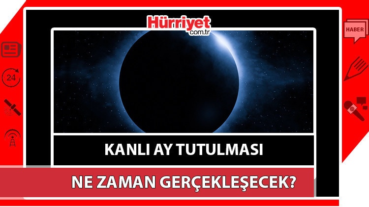 Kanlı AY TUTULMASI ne zaman, saat kaçta gerçekleşecek 28 Ekim Ay tutulması Türkiyeden görülecek mi Kanlı AY TUTULMASI ne zaman, saat kaçta gerçekleşecek 28 Ekim Ay tutulması Türkiyeden görülecek mi