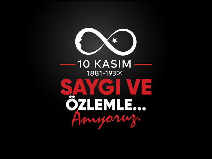 10 KASIM ATATÜRK’Ü ANMA GÜNÜ MESAJLARI