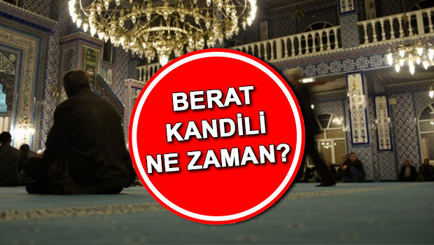Berat Kandili ne zaman, hangi gün idrak edilecek 2024 | Bugün Kandil mi Berat Kandili anlamı ve önemi nedir İşte 2024 Diyanet dini günler takvimi ile Berat Gecesi tarihi
