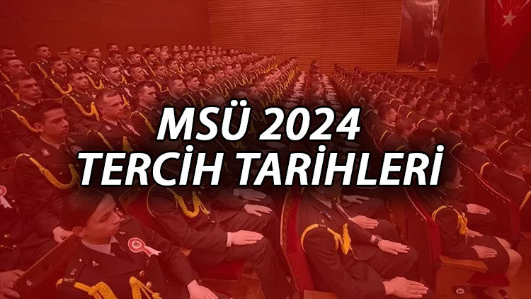 MSÜ 2024 TERCİH TARİHLERİ || Milli Savunma Üniversitesi MSÜ tercihleri ne zaman, ayın kaçında bitiyor MSÜ tercih sonuçları ne zaman açıklanacak MSÜ 2024 TERCİH TARİHLERİ || Milli Savunma Üniversitesi MSÜ tercihleri ne zaman, ayın kaçında bitiyor MSÜ tercih sonuçları ne zaman açıklanacak