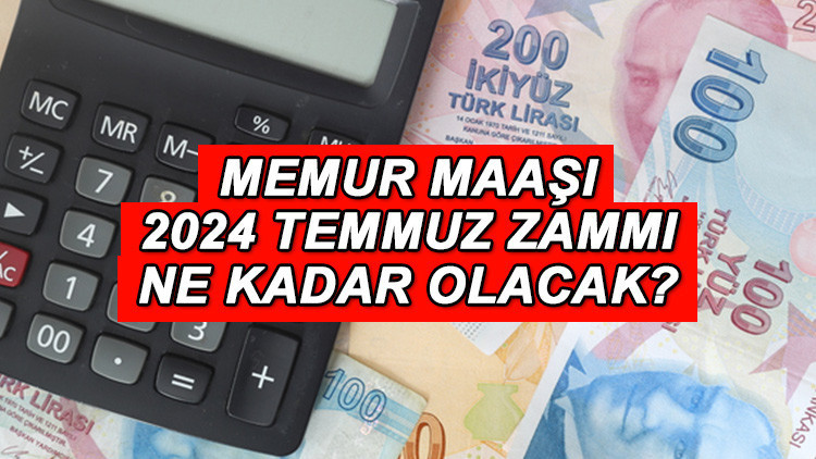 MEMUR MAAŞI 2024 TEMMUZ AYI ZAMMI || Gözler enflasyon verilerinde Memur aylığı en düşük ne kadar olacak, Temmuz ayında kaç TL artacak Memur zammı enflasyon farkı yüzde kaç İşte olası tahminler