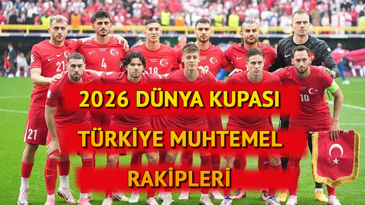 2026 Dünya Kupası Türkiye muhtemel rakipleri || 2026 FIFA Dünya Kupası elemeleri kura çekimi ne zaman, saat kaçta Dünya Kupası nerede oynanacak 2026 Dünya Kupası Türkiye muhtemel rakipleri || 2026 FIFA Dünya Kupası elemeleri kura çekimi ne zaman, saat kaçta Dünya Kupası nerede oynanacak