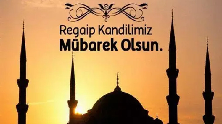 EN GÜZEL REGAİP KANDİLİ MESAJI