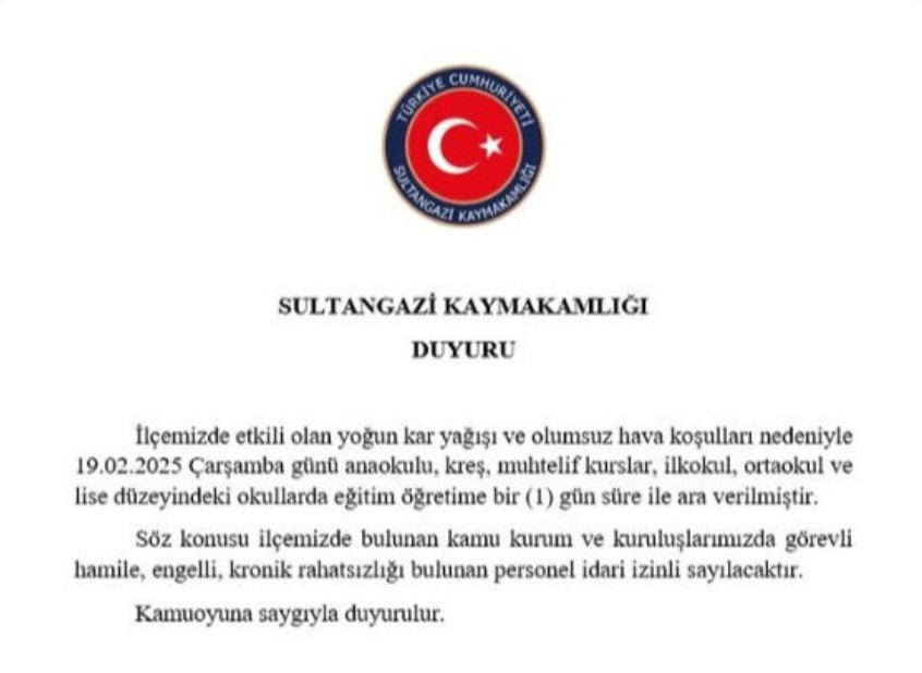 SULTANGAZİDE OKULLAR TATİL EDİLDİ SULTANGAZİDE OKULLAR TATİL EDİLDİ