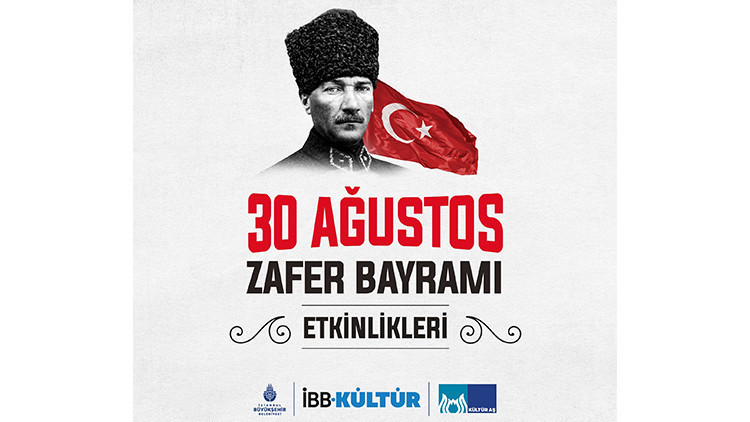 İSTANBUL 30 AĞUSTOS ETKİNLİKLERİ 2025