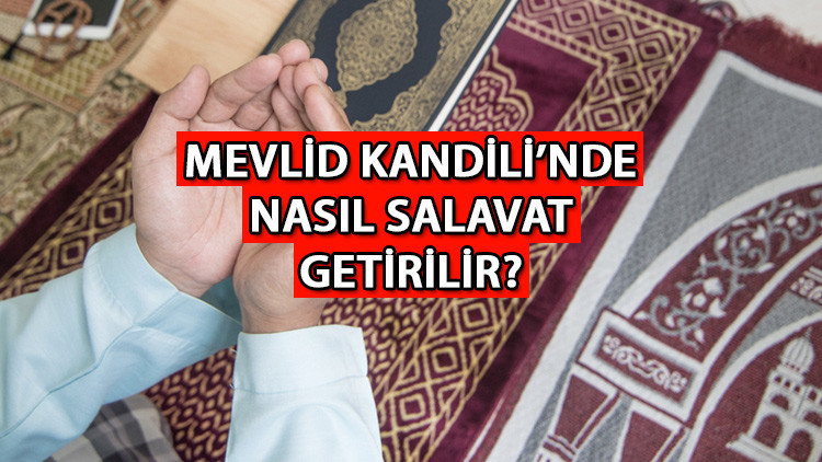 MEVLİD KANDİLİ ÇEKİLECEK SALAVATLAR || Mevlid Kandilinde nasıl salavat getirilir İşte Salavat-ı Şerif Türkçe ve Arapça okunuşu - anlamı MEVLİD KANDİLİ ÇEKİLECEK SALAVATLAR || Mevlid Kandilinde nasıl salavat getirilir İşte Salavat-ı Şerif Türkçe ve Arapça okunuşu - anlamı