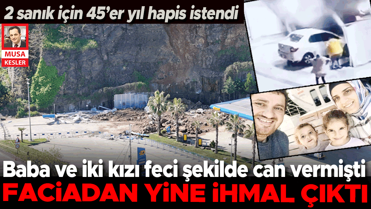 2 sanık için 45’er yıl hapis istendi... Faciadan yine ihmal çıktı