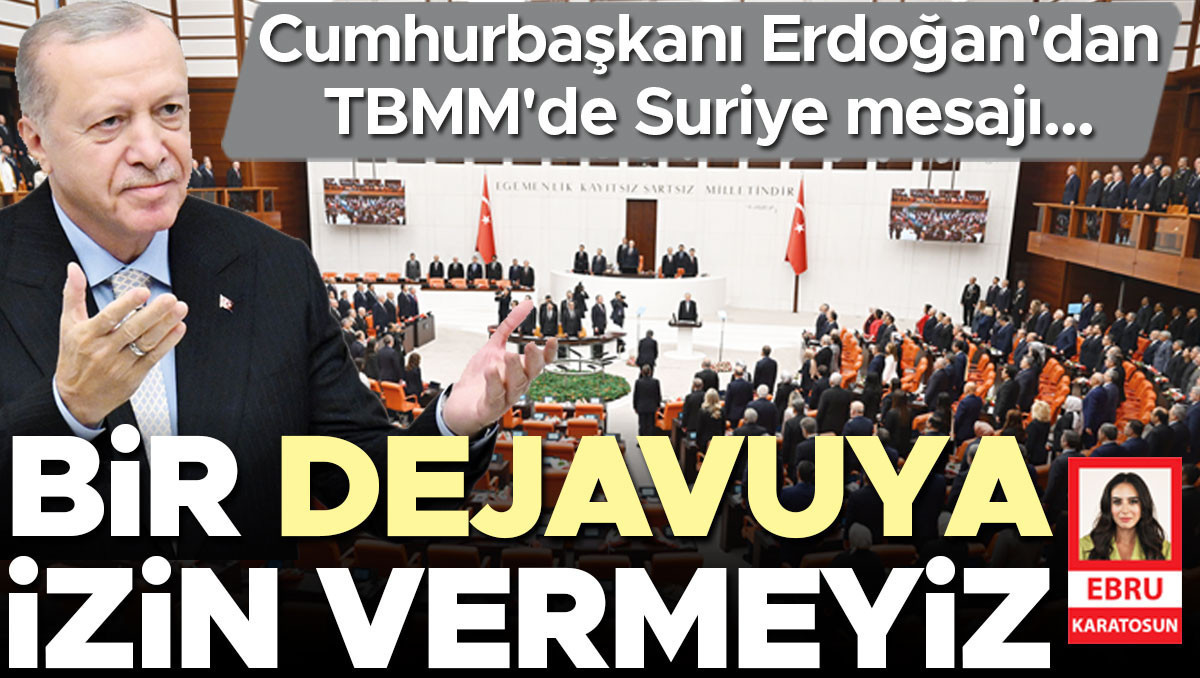 Erdoğan’dan TBMM’de önemli mesajlar: Türkiye egemenliğini pazarlık konusu yapmaz