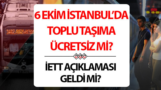 6 EKİM TOPLU TAŞIMA ÜCRETSİZ Mİ 2025 | İstanbulun Kuruluşunda Marmaray, otobüs, metrobüs, metro, tramvay bedava mı, ücretsiz mi olacak İBB açıklaması geldi mi Gözler İETT duyurusunda 6 EKİM TOPLU TAŞIMA ÜCRETSİZ Mİ 2025 | İstanbulun Kuruluşunda Marmaray, otobüs, metrobüs, metro, tramvay bedava mı, ücretsiz mi olacak İBB açıklaması geldi mi Gözler İETT duyurusunda