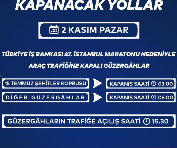 2 KASIM TRAFİĞE KAPALI YOLLAR