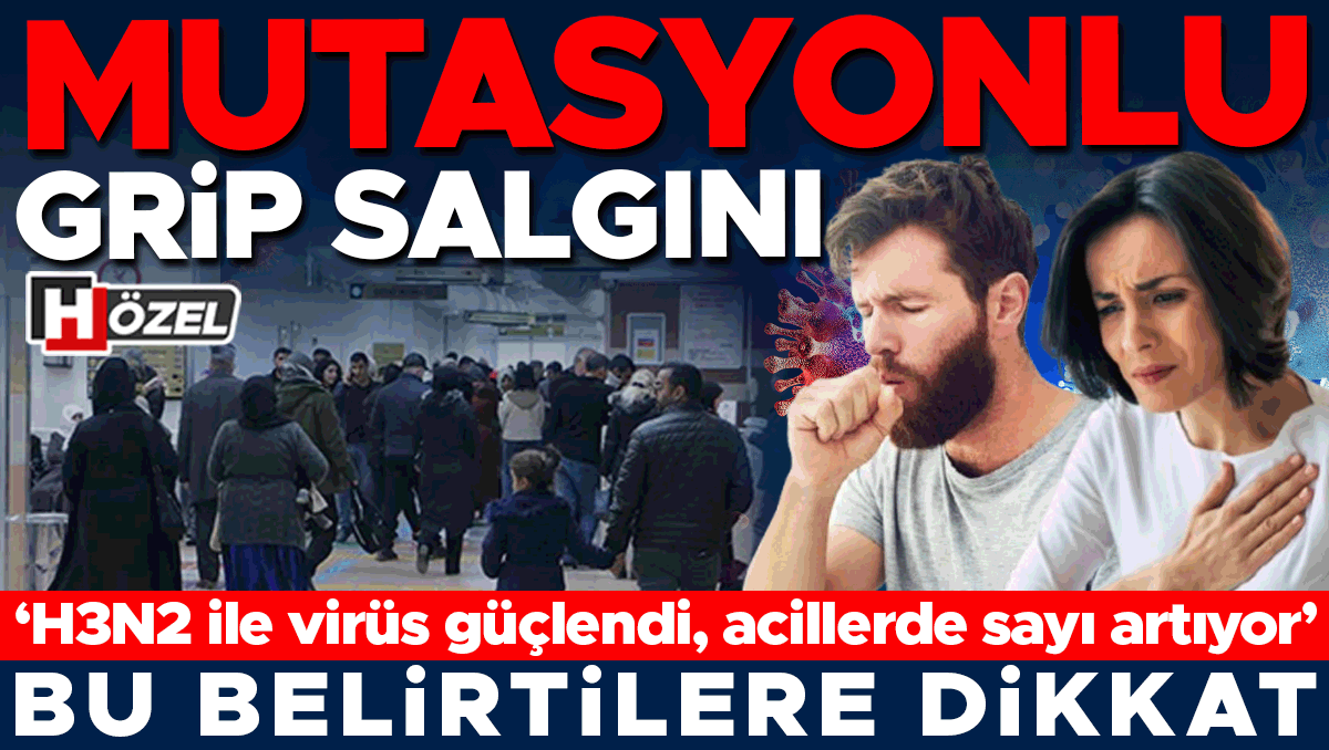 Acillerde vaka sayısı artıyor: Mutasyonlu grip salgını! ‘H3N2 ile virüs yenilenmiş hale geldi, çabuk yayılıyor’ | Bu belirtilere dikkat