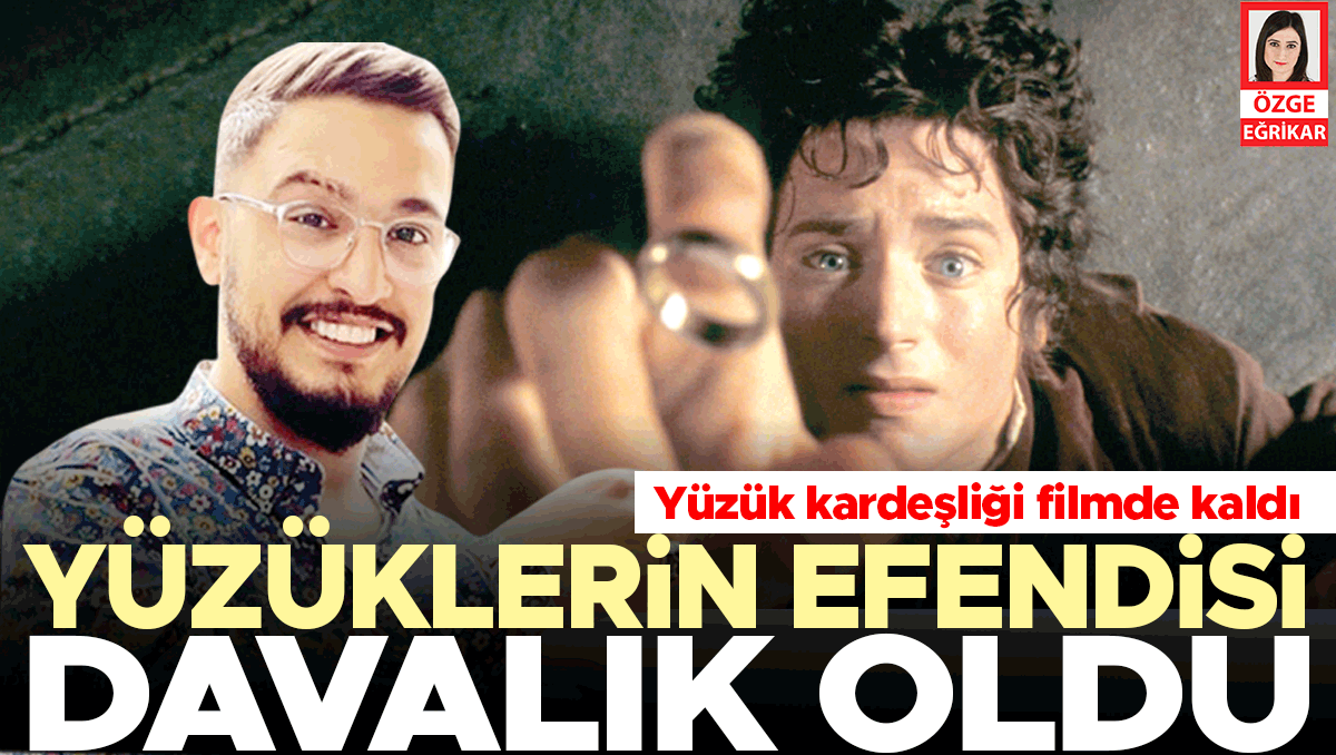 Yüzük kardeşliği filmde kaldı... Yüzüklerin Efendisi davalık oldu