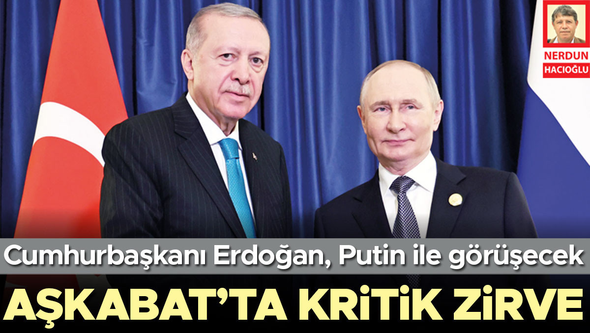 Putin’le buluşma
