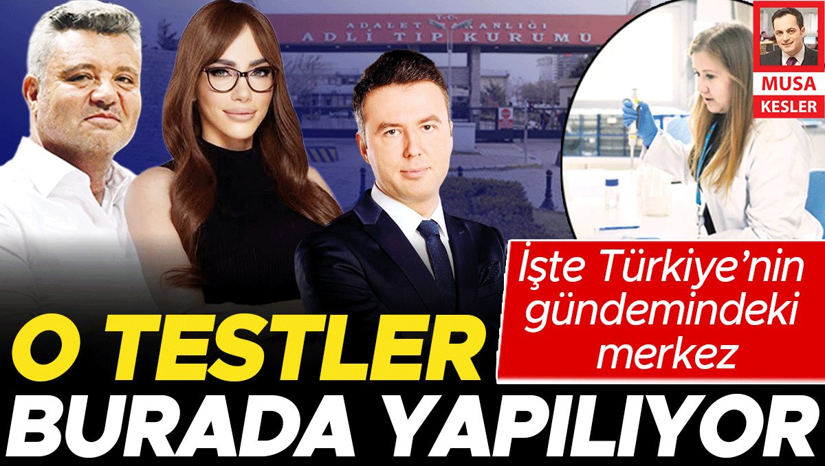 İşte Türkiye’nin gündemindeki merkez… O testler burada yapılıyor