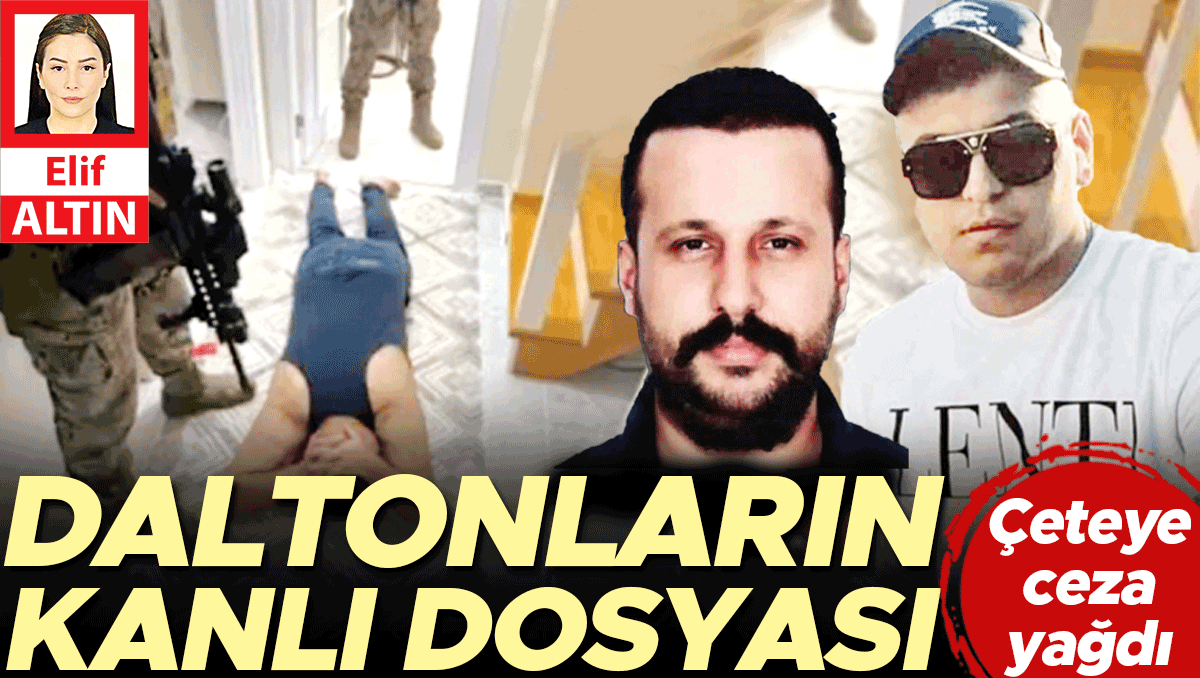‘Daltonlar’a ceza yağdı... 260 sanığa hapis
