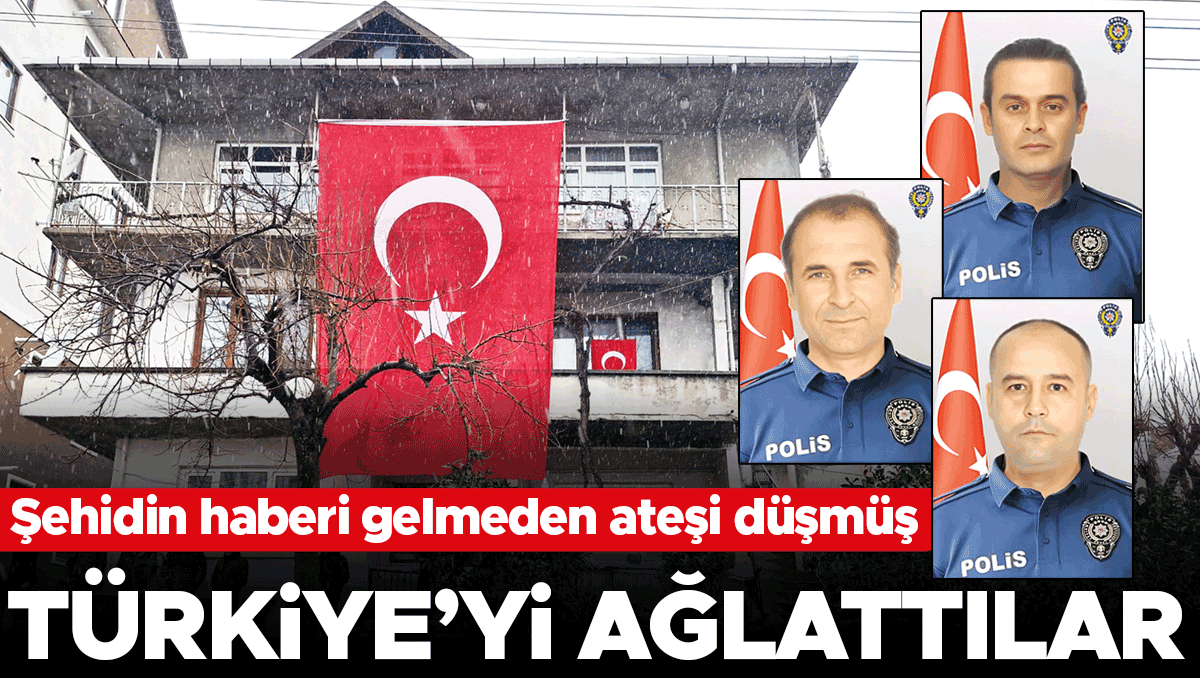 Şehidin haberi gelmeden ateşi düşmüş